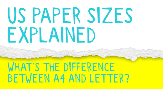 us paper sizes explained